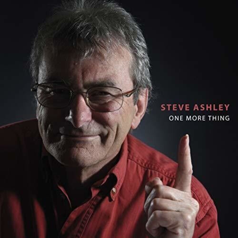 Steve Ashley - One More Thing  CD